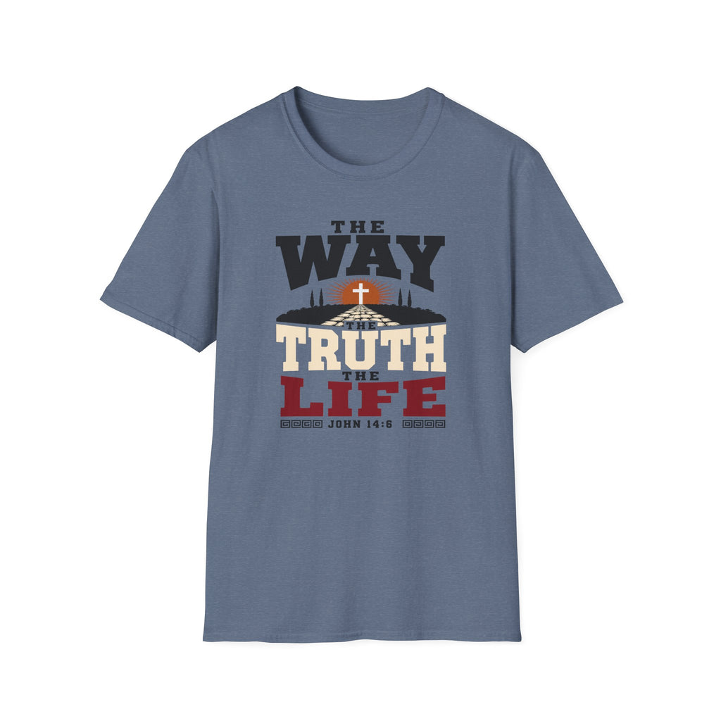 The Way the Truth the Life T-Shirt