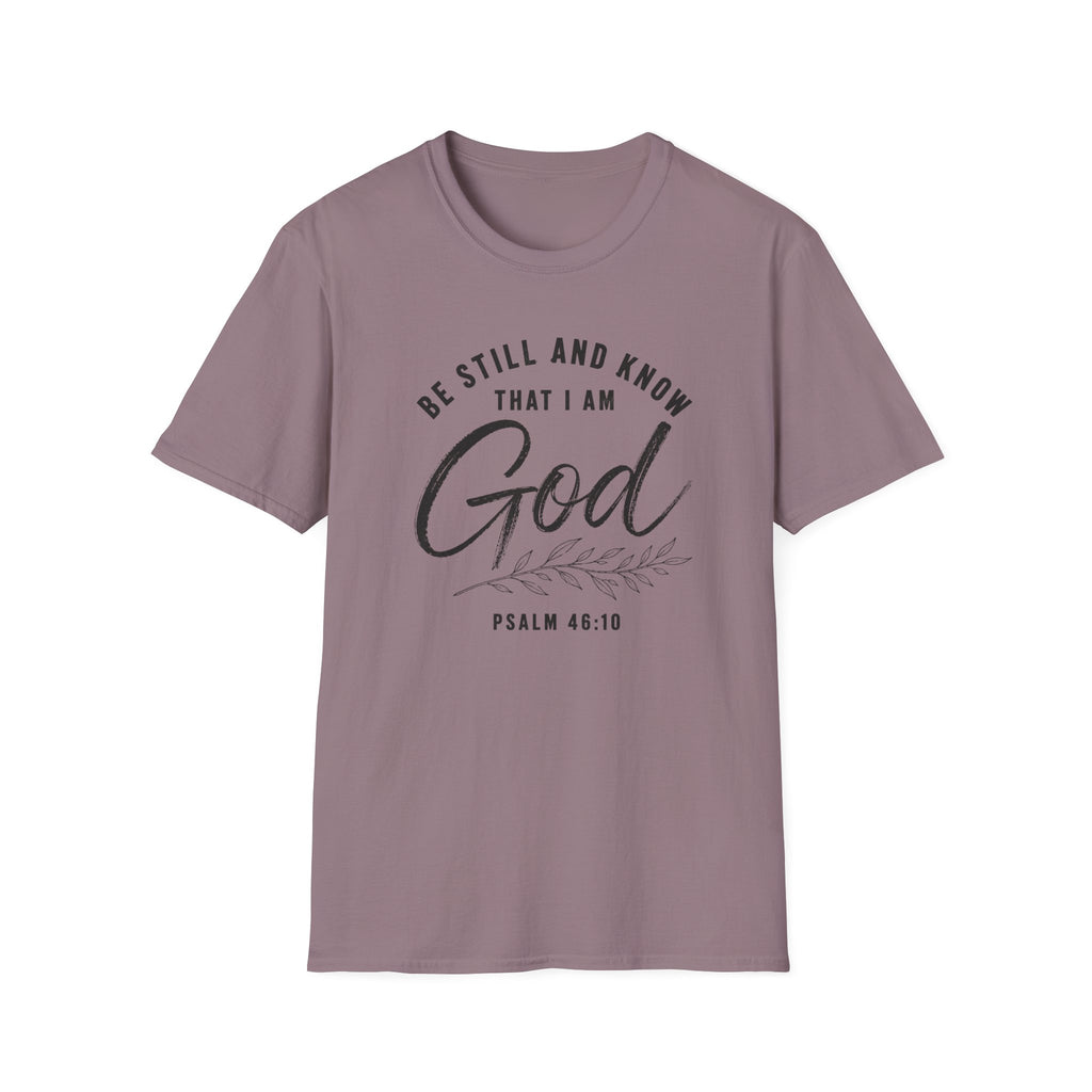 Be still and know T-Shirt