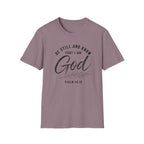 Be still and know T-Shirt