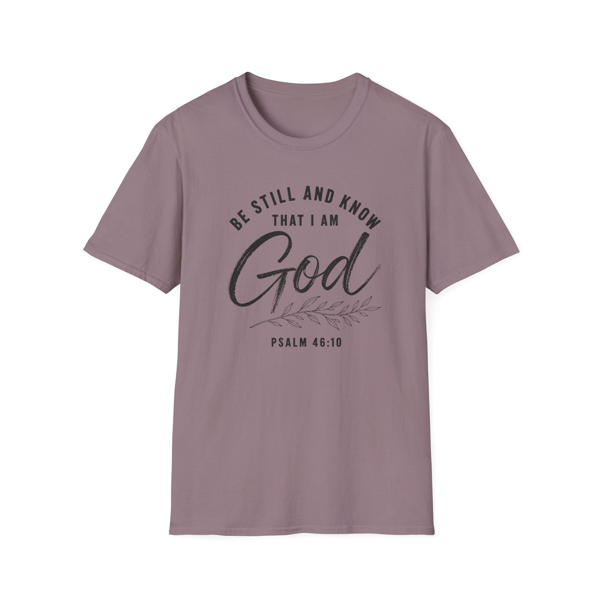Be still and know T-Shirt