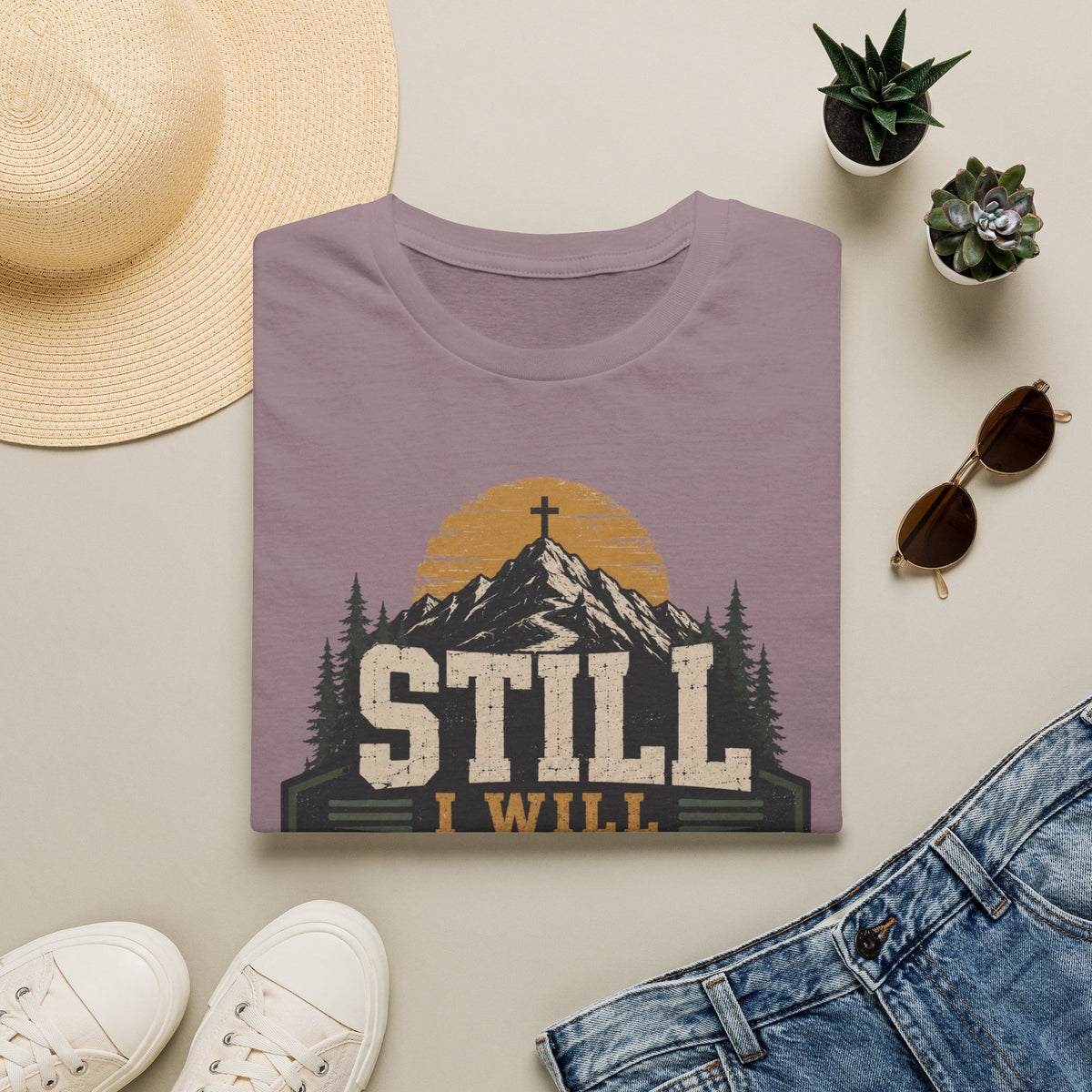 Still I will trust T-Shirt