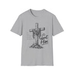 It's about Him T-Shirt