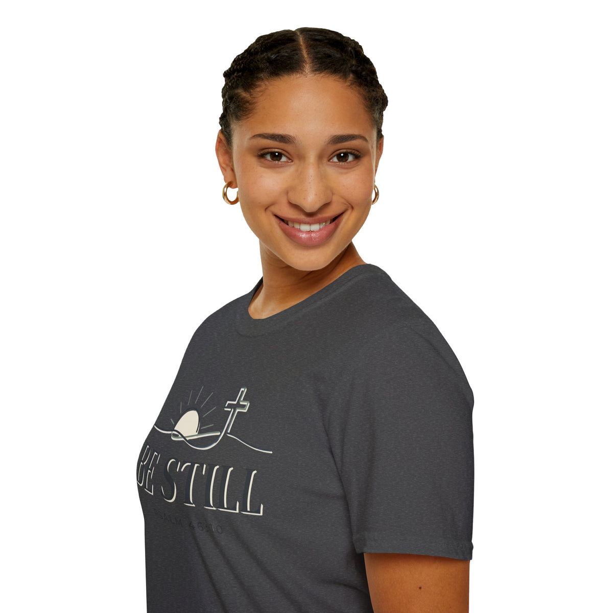 Be Still T-Shirt