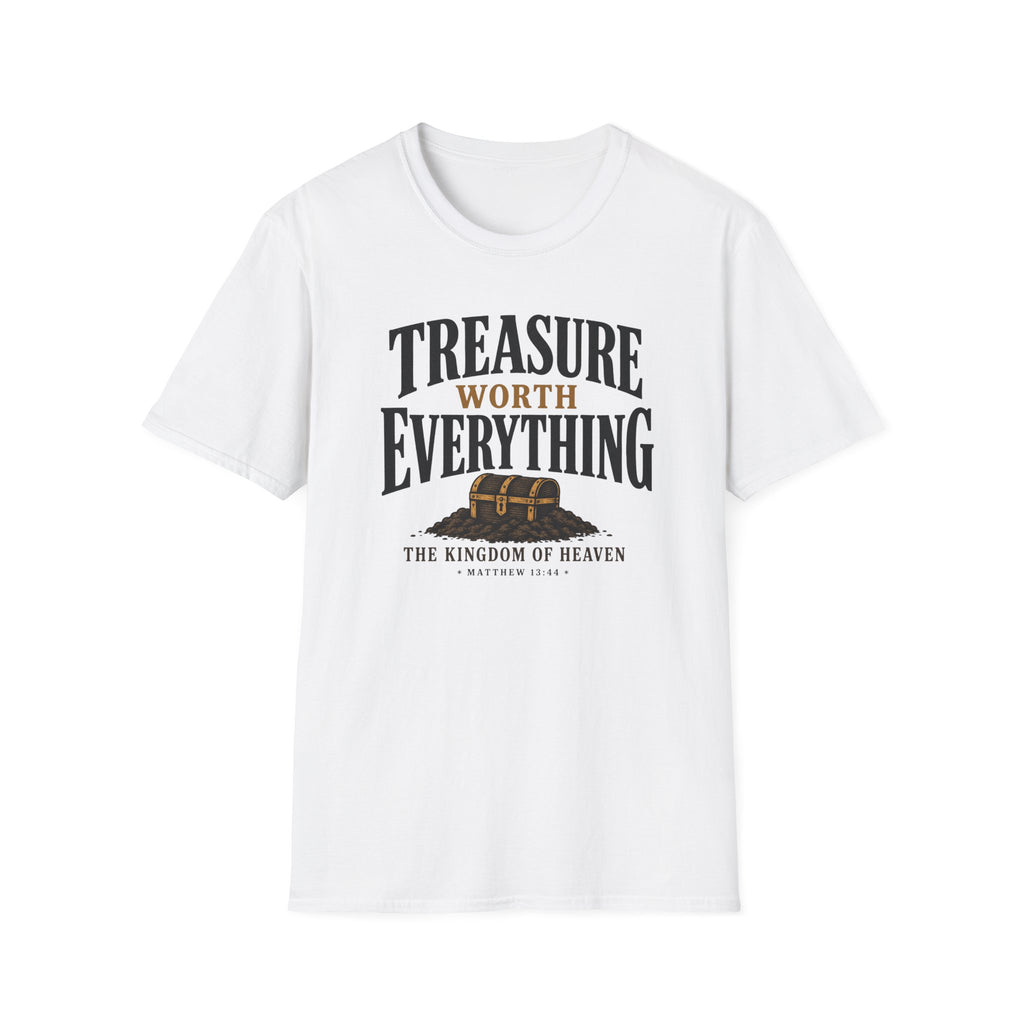 Treasure worth everything T-Shirt