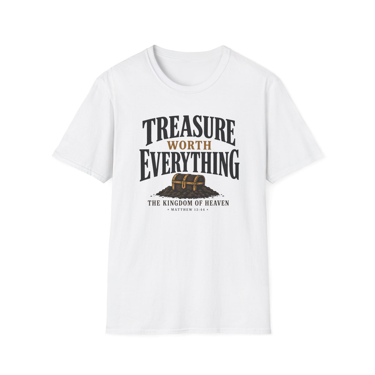 Treasure worth everything T-Shirt
