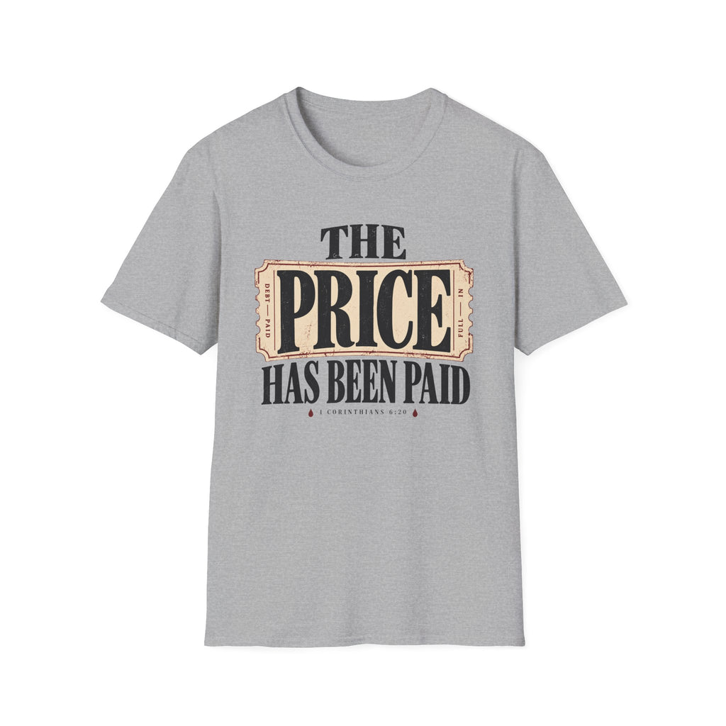Price has been paid T-Shirt