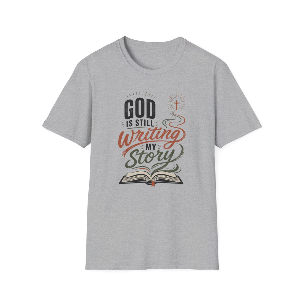 God is still writing my story T-Shirt