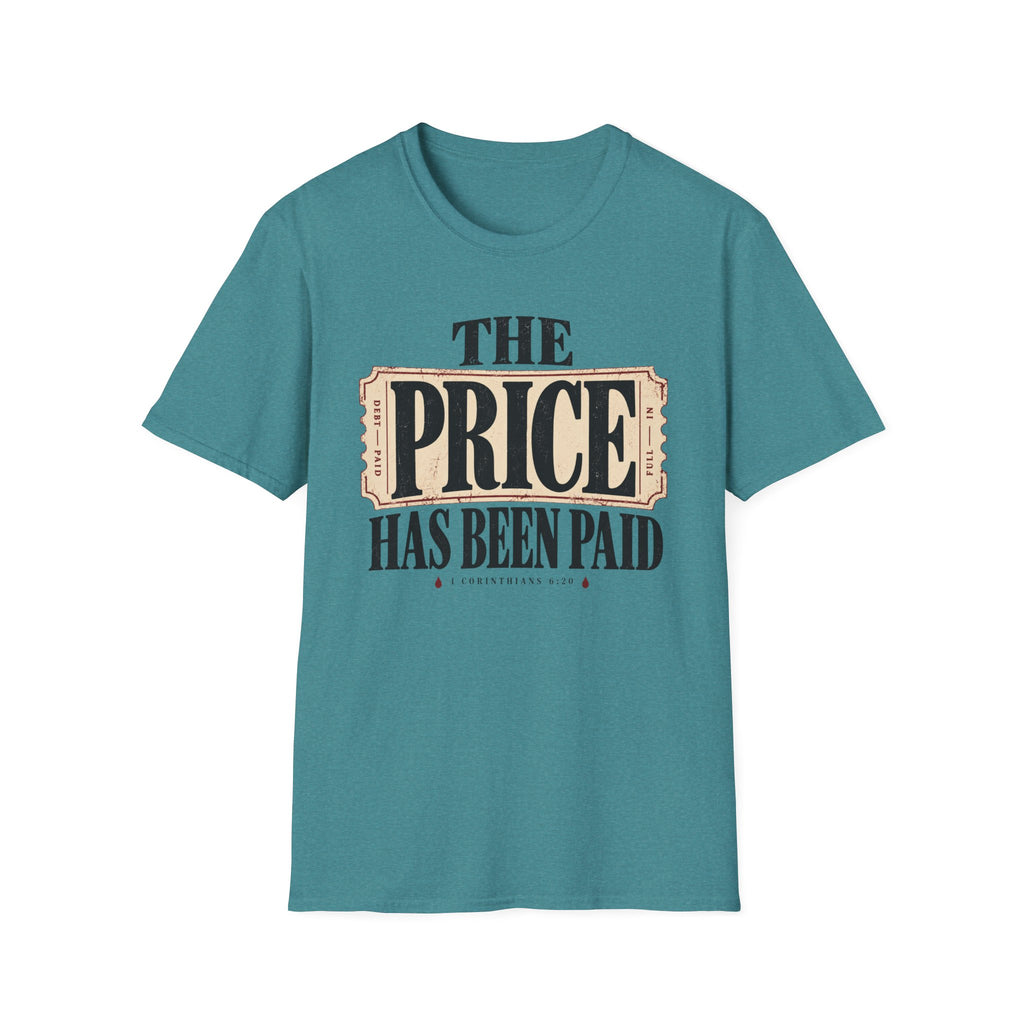 Price has been paid T-Shirt