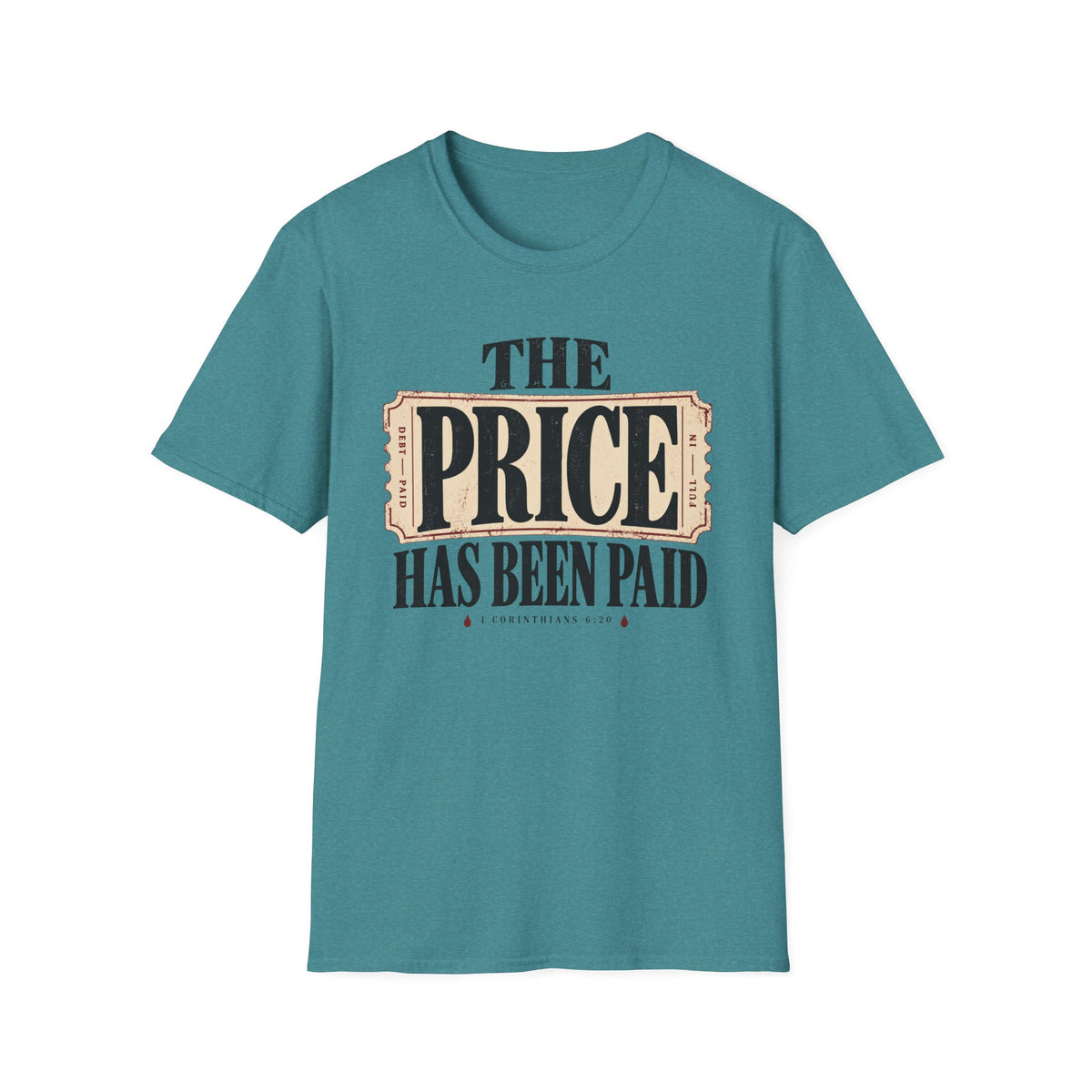 Price has been paid T-Shirt
