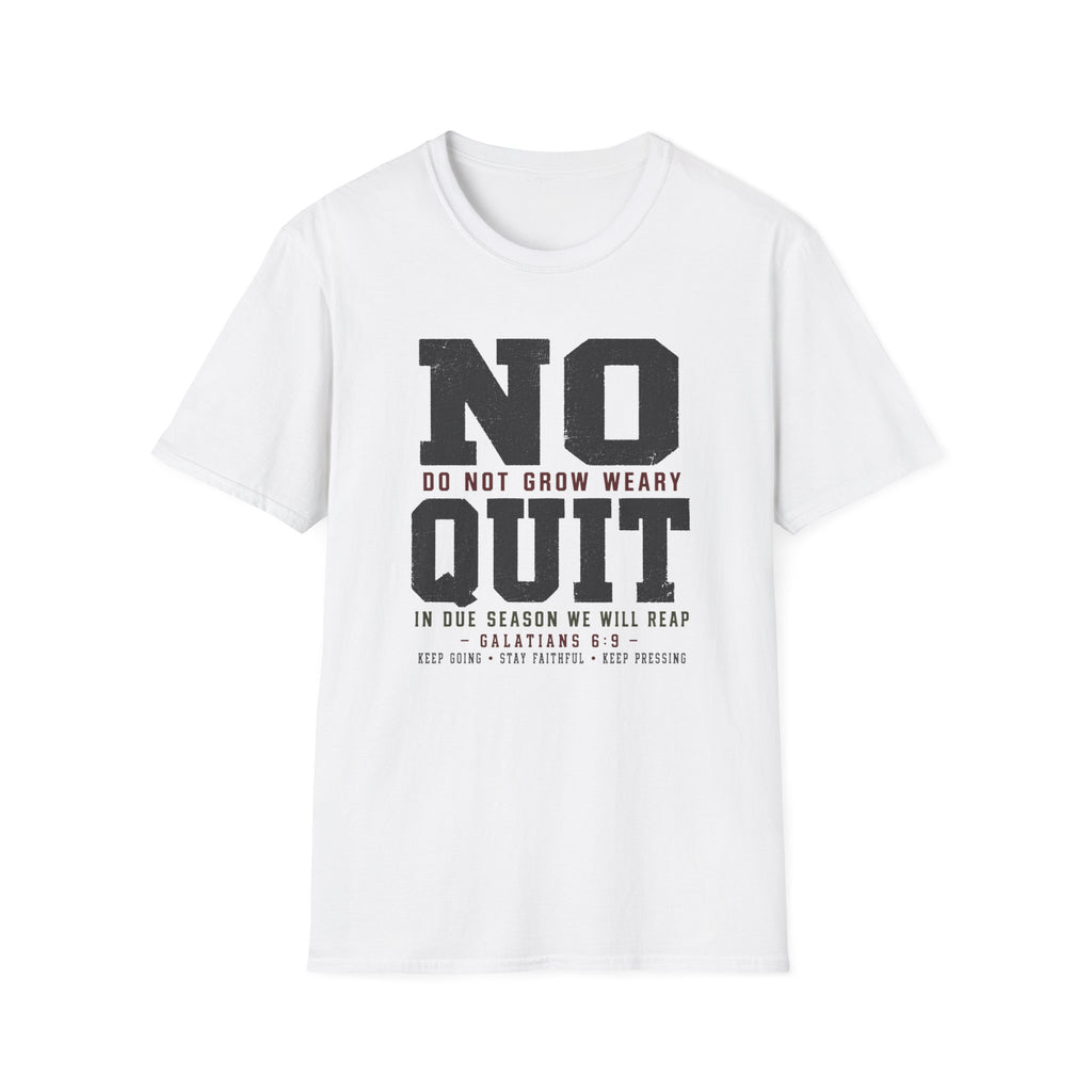 No Quit T-Shirt