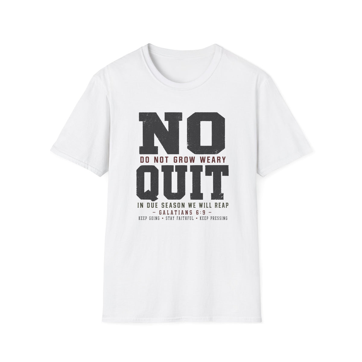 No Quit T-Shirt