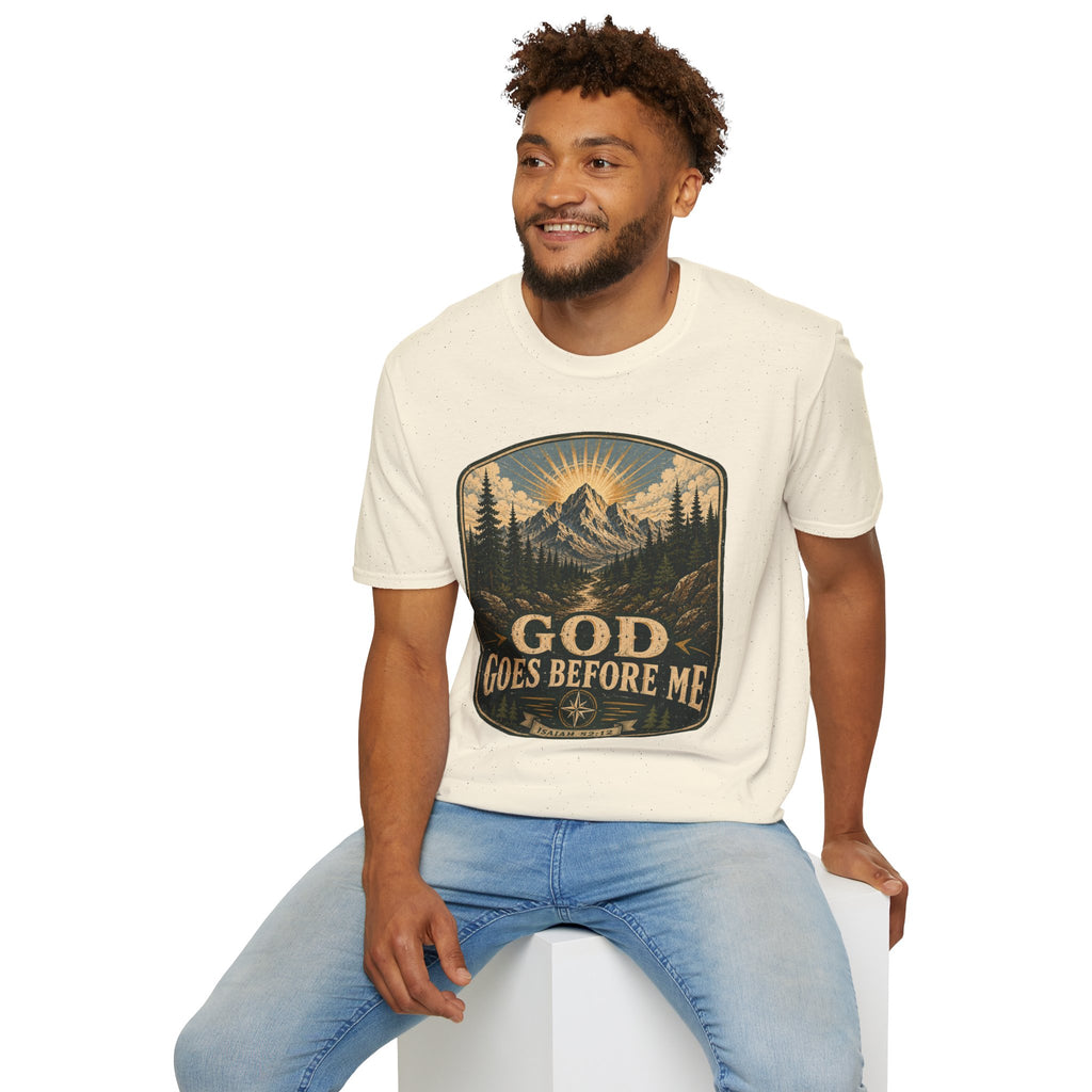 God goes before me T-Shirt