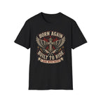 Born Again Built to Ride T-Shirt
