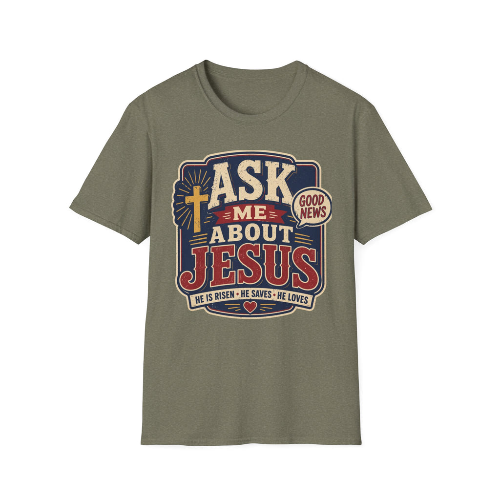 Ask me about Jesus T-Shirt