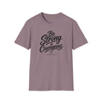 Be strong & courageous T-Shirt