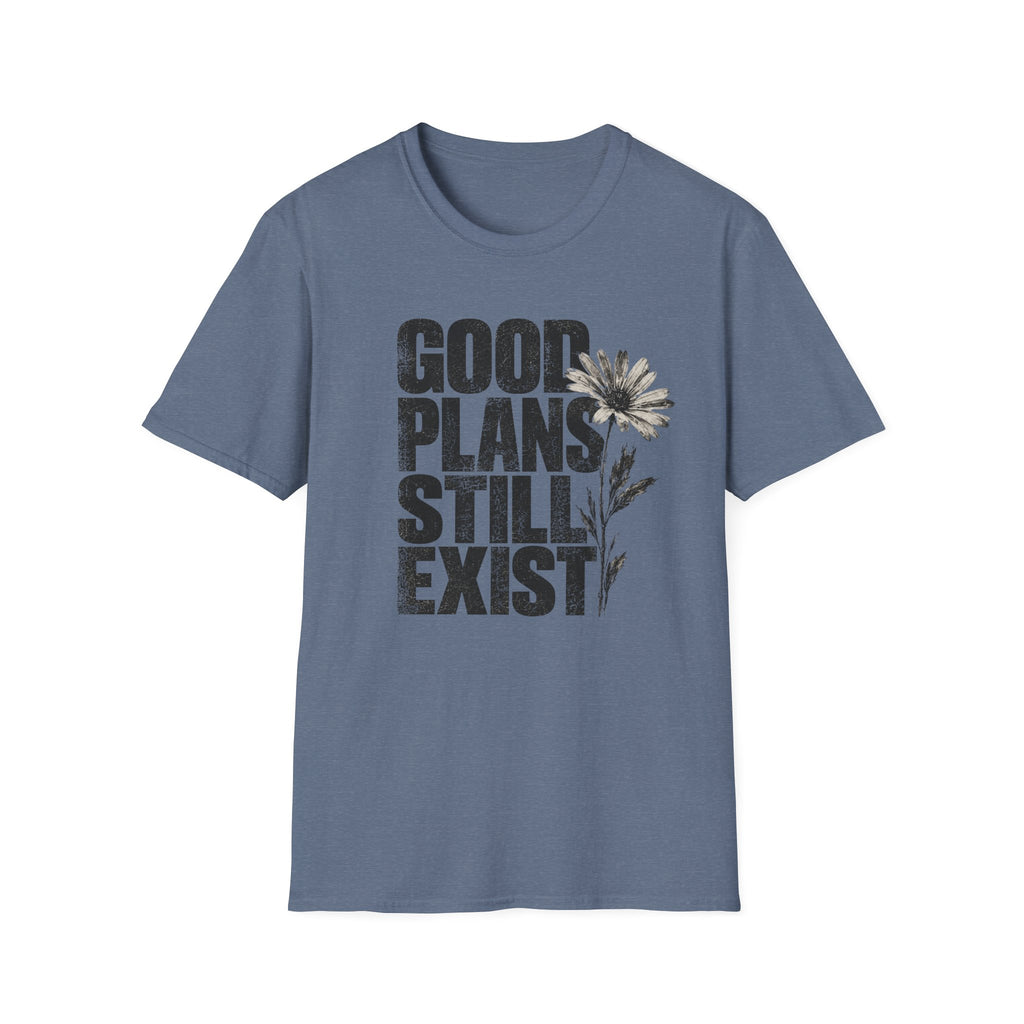Good plans T-Shirt