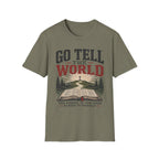 Go tell the world T-Shirt