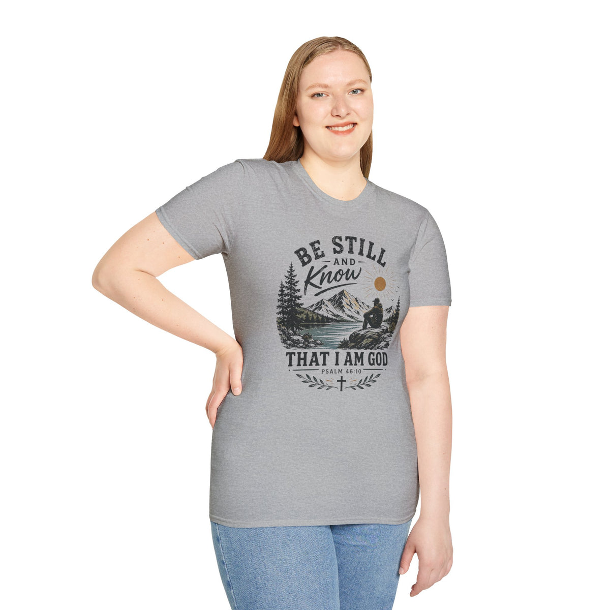 Be Still and Know T-Shirt
