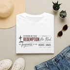 In whom we have redemption T-Shirt