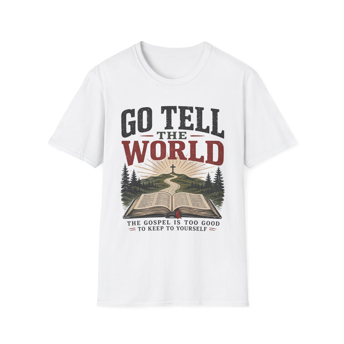 Go tell the world T-Shirt