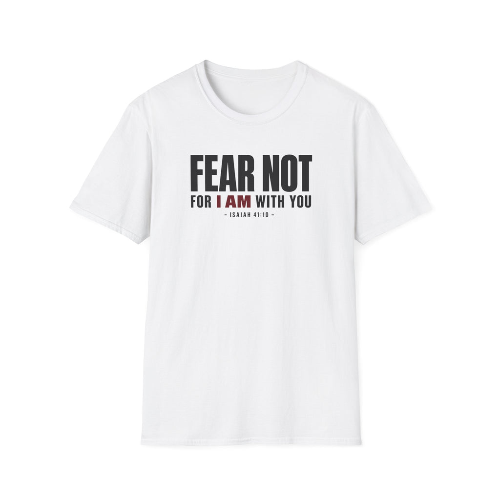 Fear Not T-Shirt