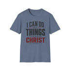 I can do all things through Christ T-Shirt