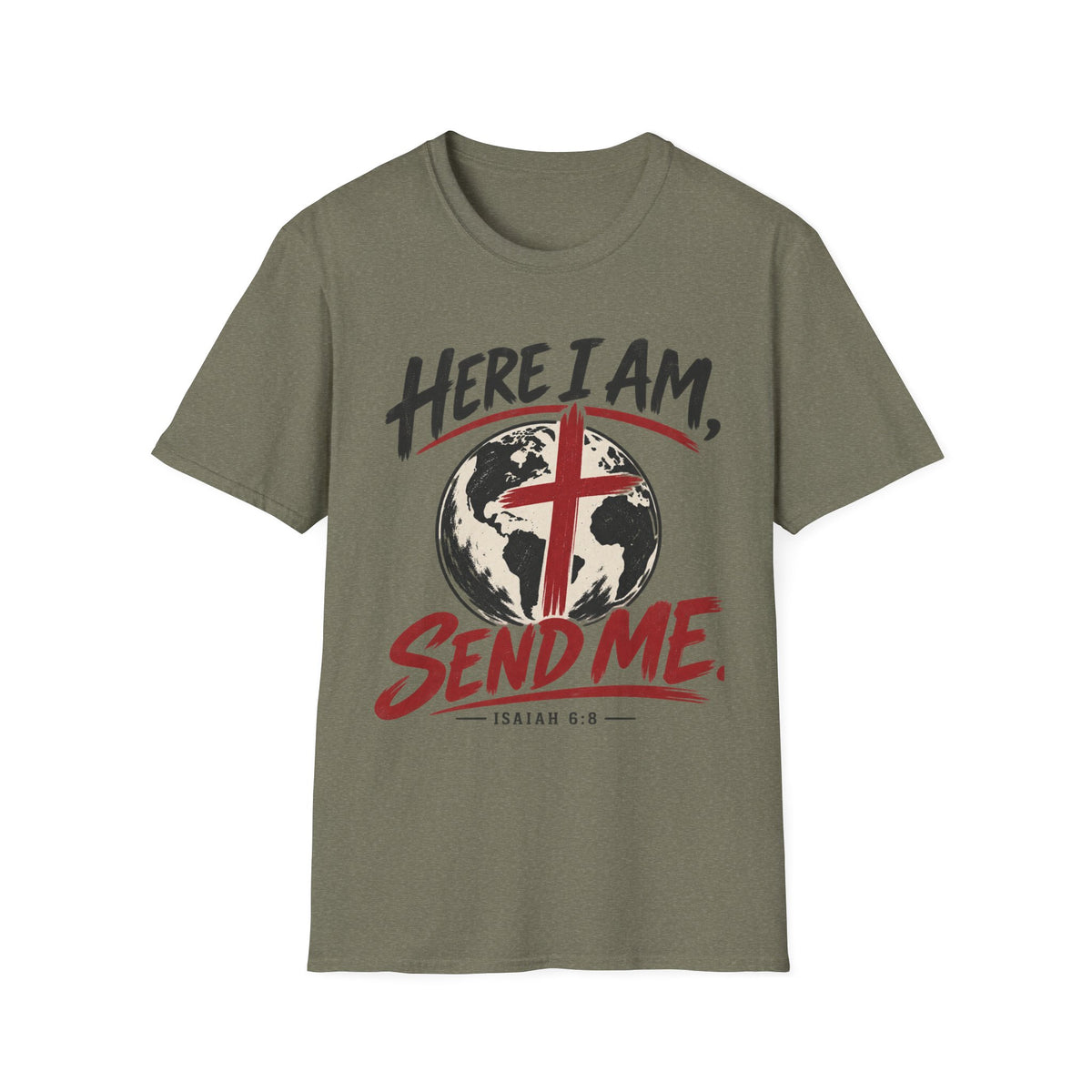 Here I am Send me T-Shirt