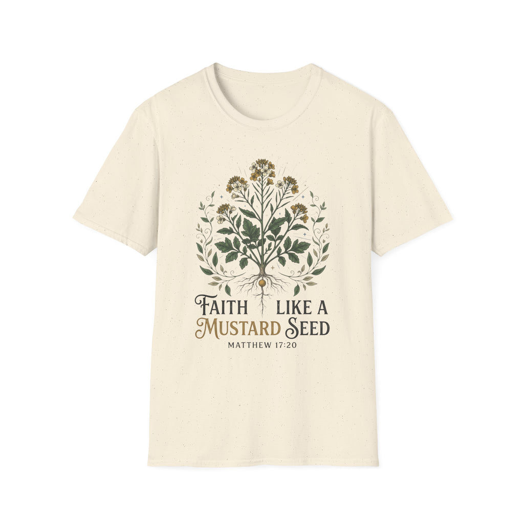Faith like a mustard seed T-Shirt