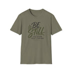 Be still & know T-Shirt