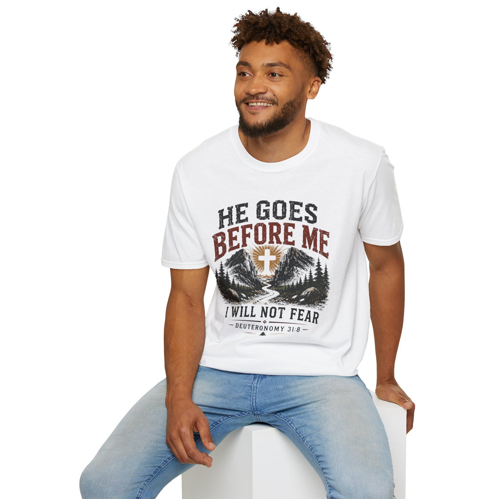 He goes before me T-Shirt