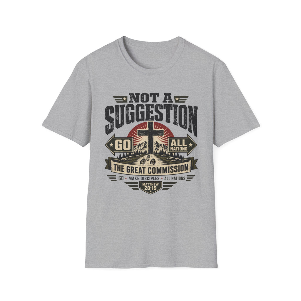 Not a Suggestion T-Shirt