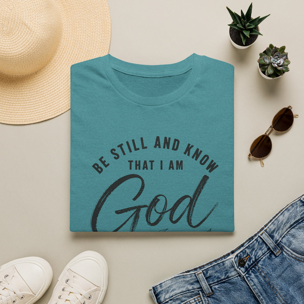 Be still and know T-Shirt