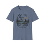 Be Still and Know T-Shirt