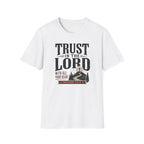 Trust in the Lord T-Shirt
