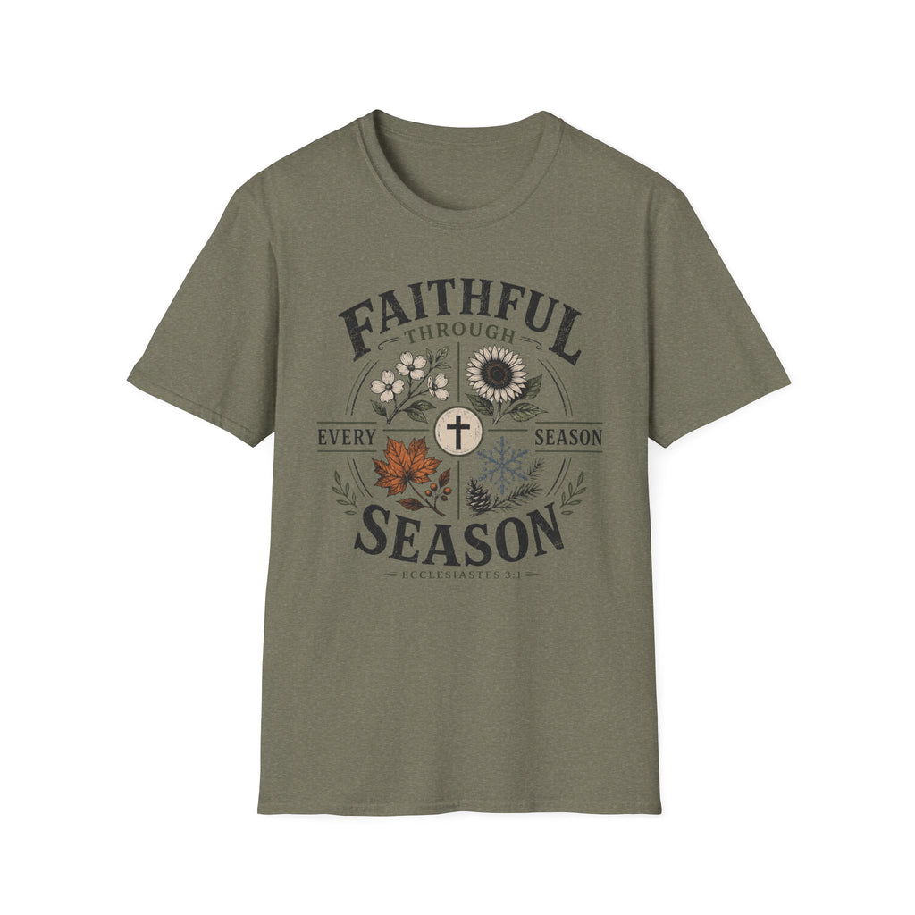 Faithful thru every season T-Shirt