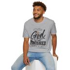 God is not finished T-Shirt
