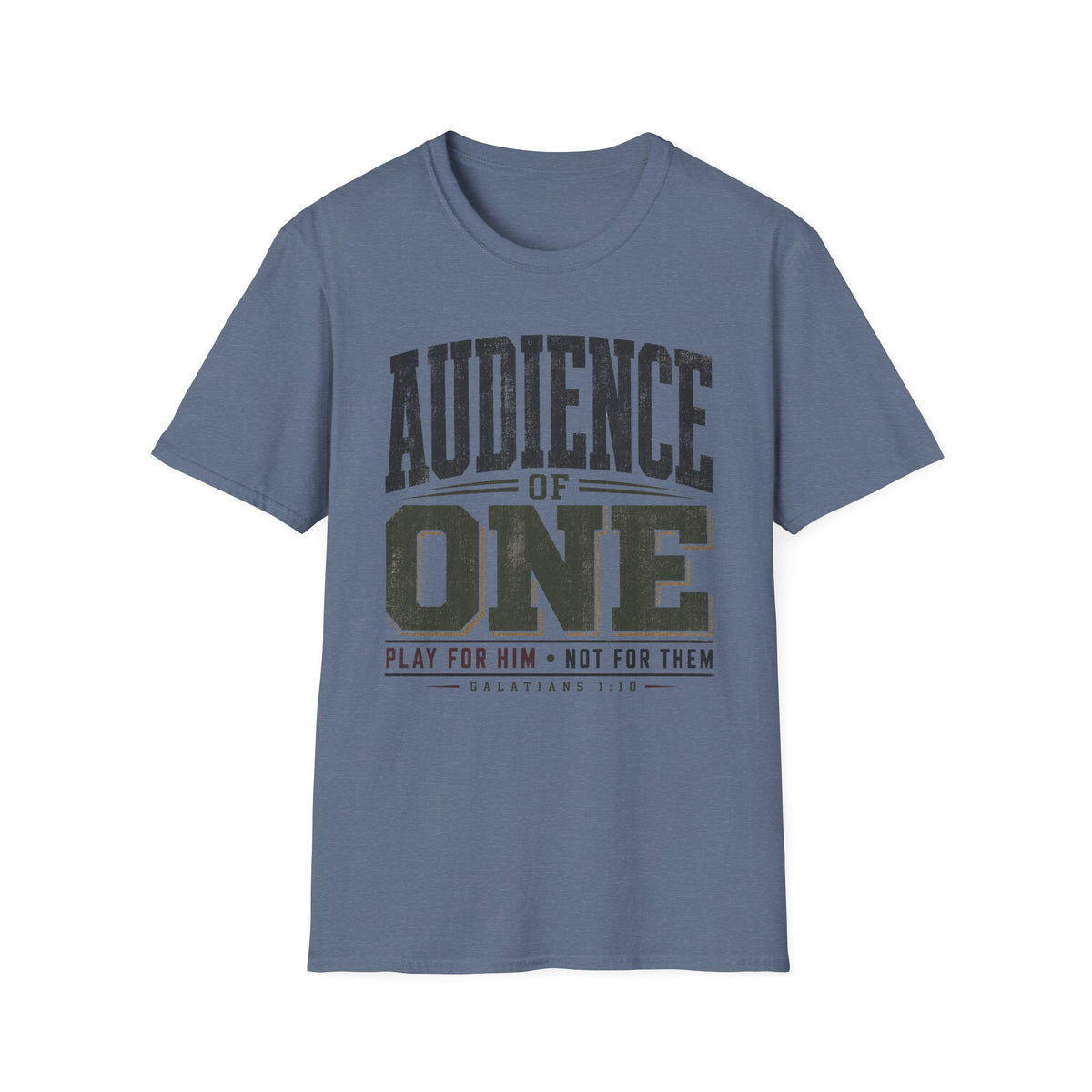 Audience of One T-Shirt