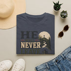 He will never leave you T-Shirt