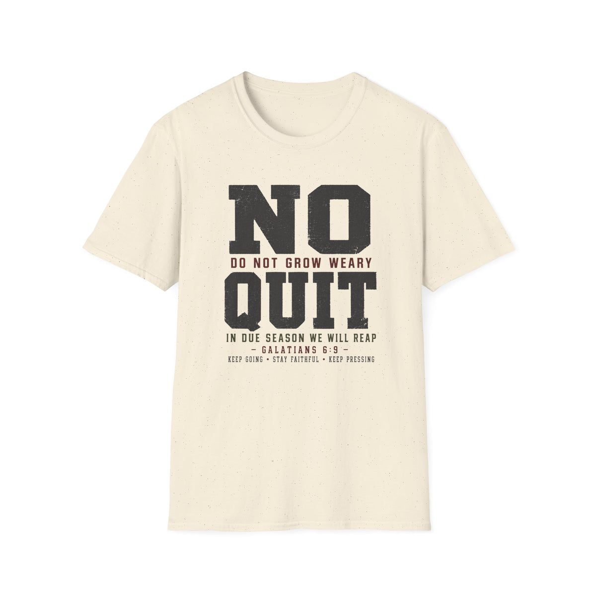 No Quit T-Shirt