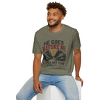 He goes before me T-Shirt