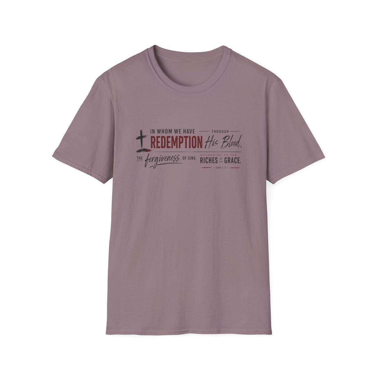 In whom we have redemption T-Shirt