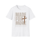 Made for more T-Shirt