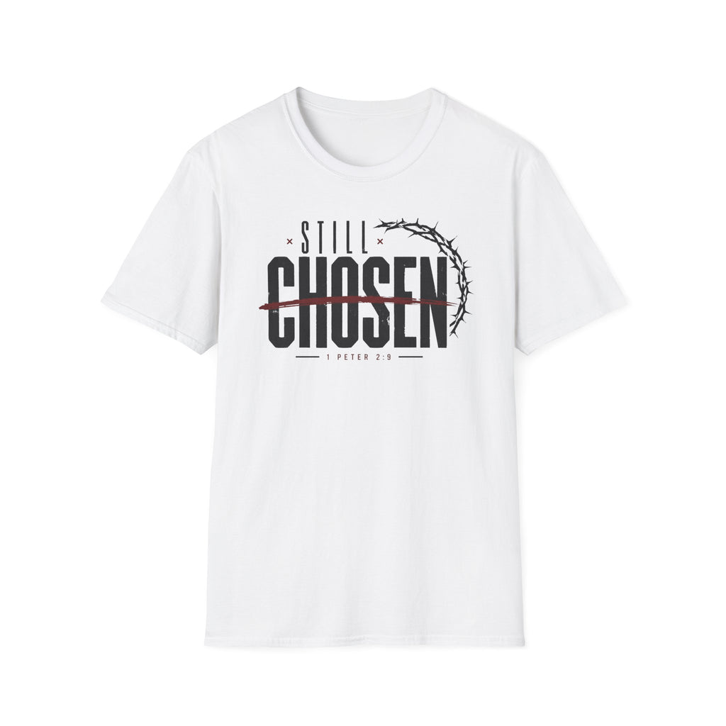 Still Chosen T-Shirt