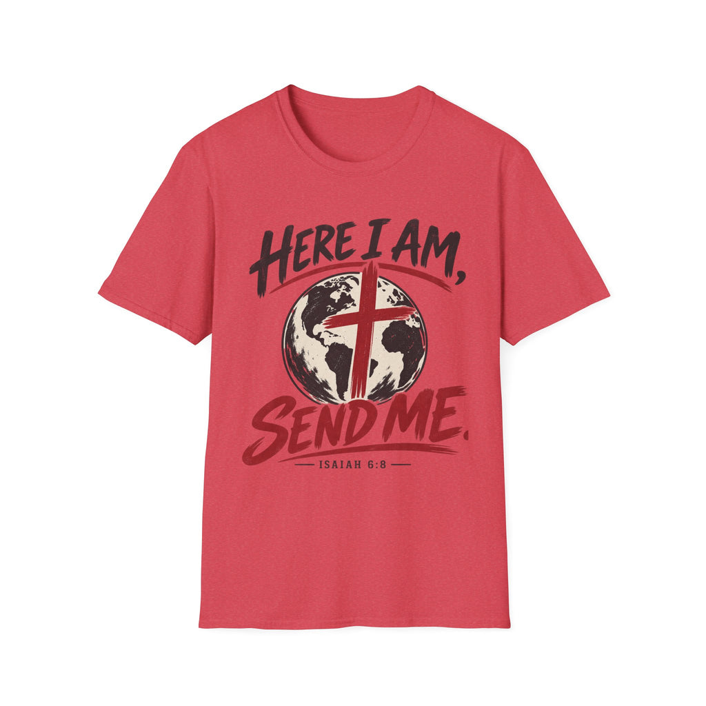 Here I am Send me T-Shirt