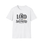 The Lord is my Shepherd T-Shirt