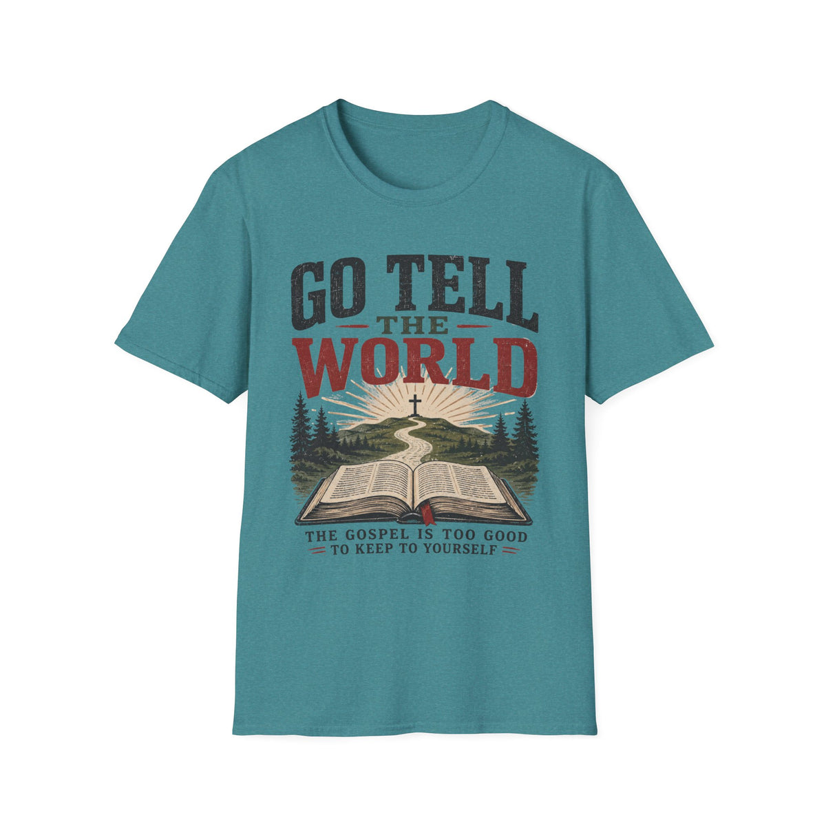 Go tell the world T-Shirt