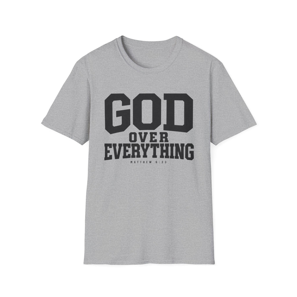 God over everything T-Shirt