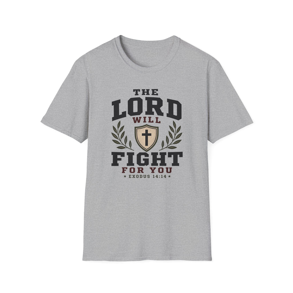 The Lord will fight for you T-Shirt