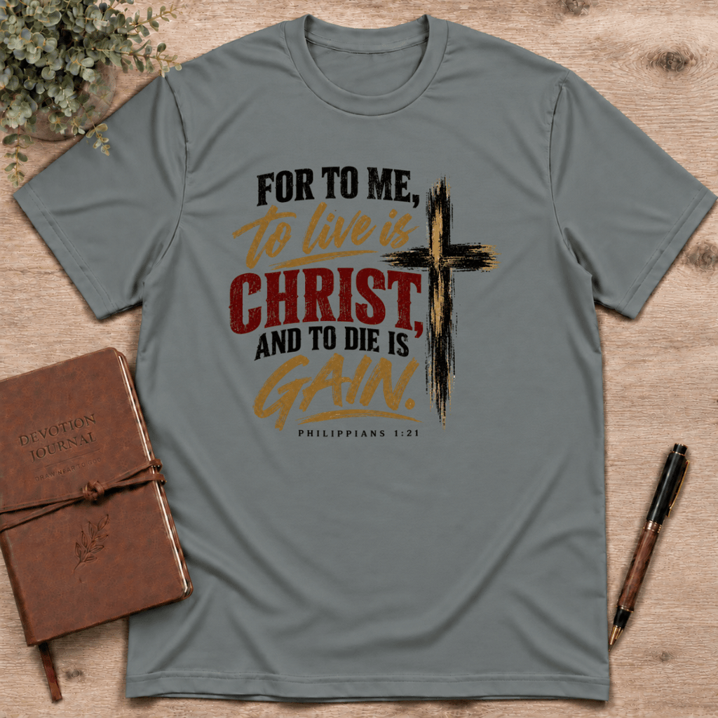 To live is Christ T-Shirt