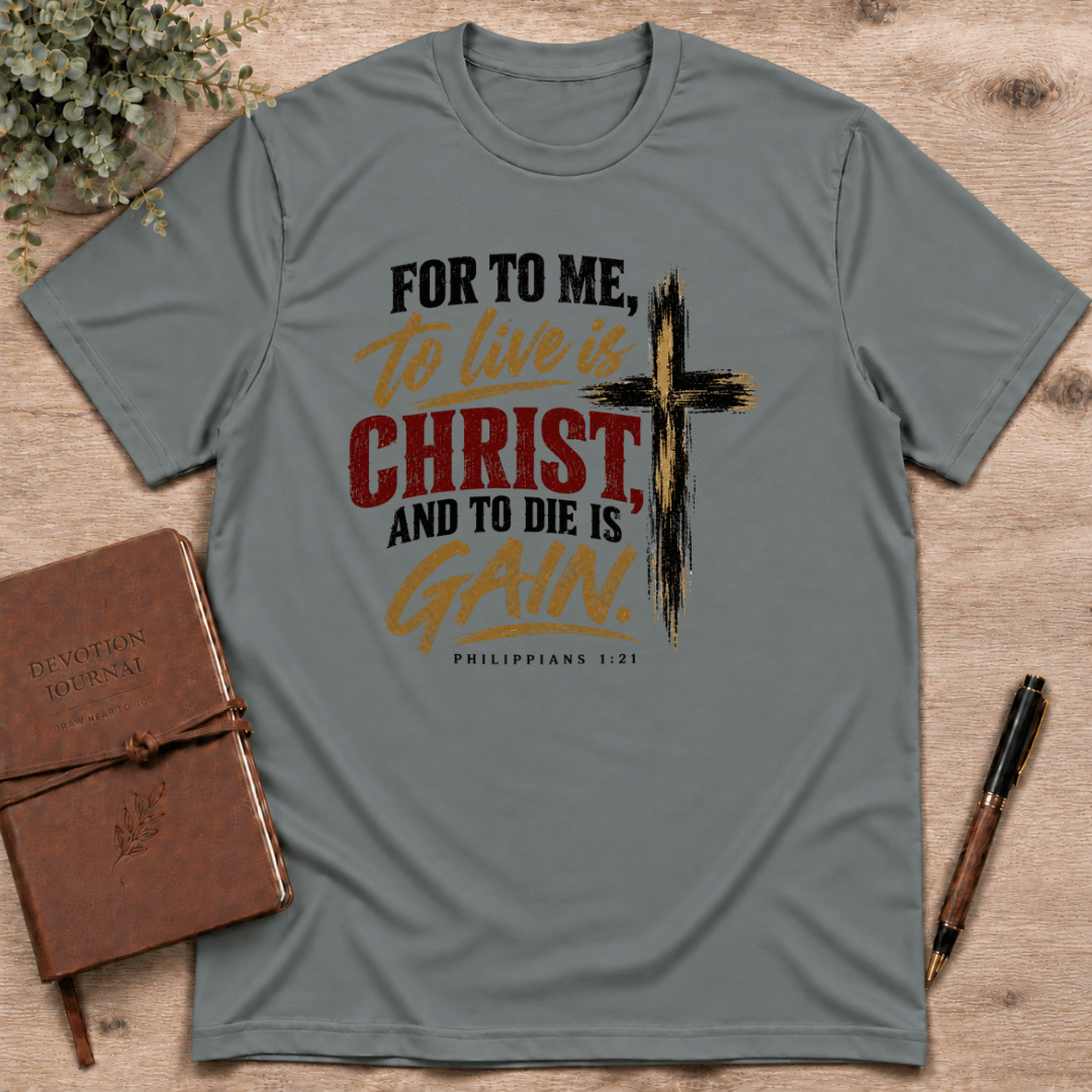 To live is Christ T-Shirt